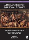 A Dramatic Event in Late Roman Florence