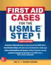 First Aid Cases for the USMLE Step 1, Fourth Edition