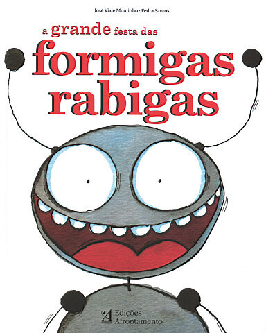 A Grande Festa das Formigas Rabigas