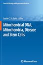 Mitochondrial DNA, Mitochondria, Disease and Stem Cells