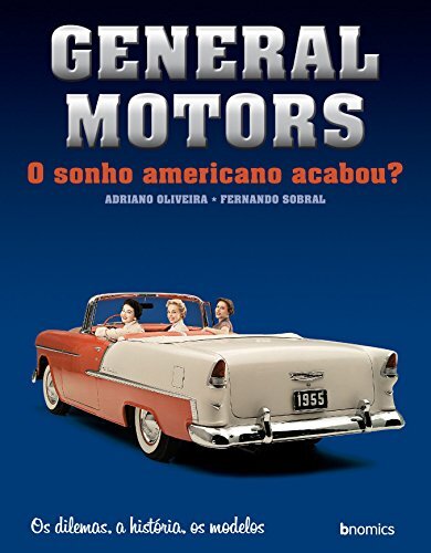 General Motors O Sonho  Americano Acabou?