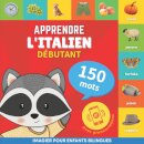 Apprendre l'italien - 150 mots avec prononciation - Debutant