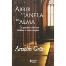 Abrir A Janela Da Alma: Grandes Místicos Cristãos E Orações