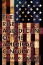 The Rise and Decline of the American Century