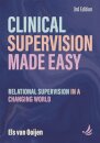 Clinical Supervision Made Easy, Third Edition
