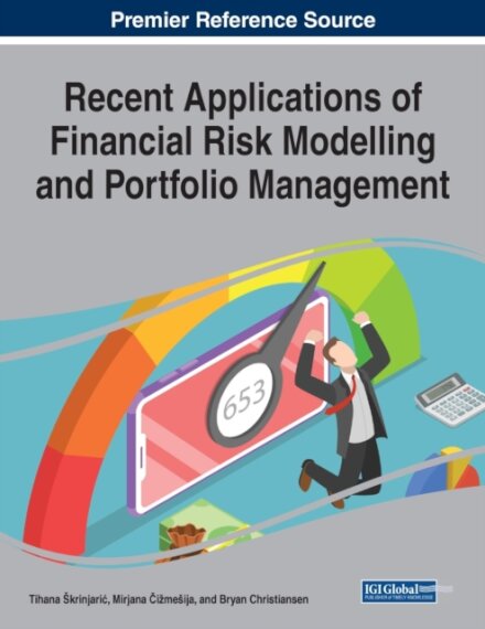 Recent Applications of Financial Risk Modelling and Portfolio Management