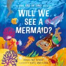 Will We See A Mermaid?