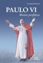 Paulo VI Mestre Profético