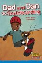 Dad and Dan Go Skateboarding