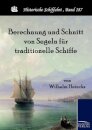Berechnung und Schnitt von Segeln fur traditionelle Schiffe