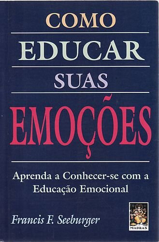 Como Educar Suas Emoções
