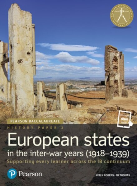 Pearson Baccalaureate History Paper 3: European states in the inter-war years (1918-1939)