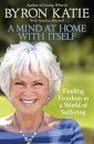A Mind at Home with Itself : Finding Freedom in a World of Suffering