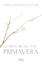 Guarda-me na Tua Primavera