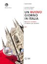 Un Nuovo Giorno In Italia : Volume + Digitale A1