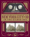 New York City In 3D In The Gilded Age