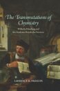 The Transmutations of Chymistry