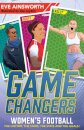 Gamechangers: The Story of Women’s Football