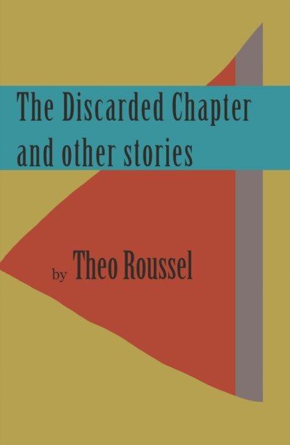 The Discarded Chapter and other stories