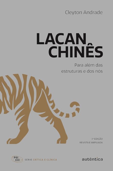Lacan Chinês: Para Além Das Estruturas E Dos Nós