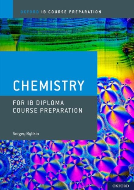 Oxford IB Course Preparation Chemistry Student Book