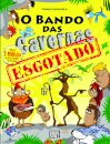 O Bando das Cavernas 46: Esgotado