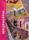 Interior Style: Maximalism