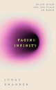 Facing Infinity