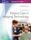 Torres' Patient Care in Imaging Technology