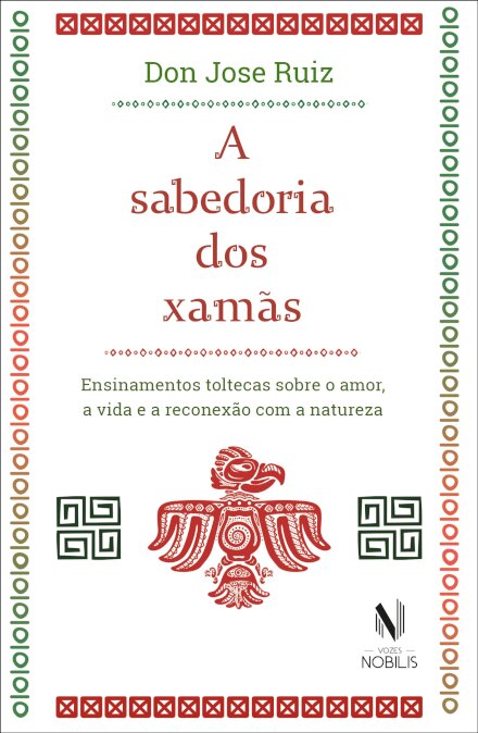 A Sabedoria Dos Xamãs