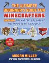 Ultimate Beginner's Guide for Minecrafters
