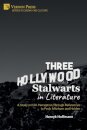 Three Hollywood Stalwarts in Literature
