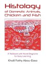 Histology of Domestic Animals, Chicken and Fish