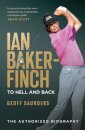 Ian Baker-Finch: To Hell and Back