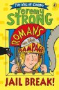 Romans On The Rampage: Jail Break!