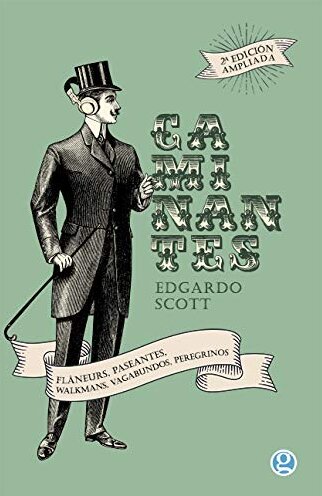 Caminhantes: flâneurs, passeantes, walkmans, vagabundos, per