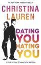 Dating You, Hating You