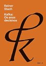 Kafka: Os Anos Decisivos