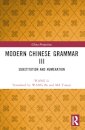 Modern Chinese Grammar III