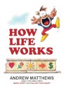 How Life Works