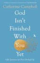 God Isn't Finished With You Yet
