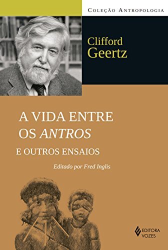 A Vida Entre Os Antros E Outros Ensaios