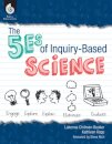 The 5Es of Inquiry-Based Science