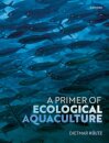 A Primer of Ecological Aquaculture