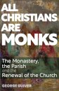 All Christians Are Monks