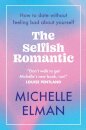 The Selfish Romantic