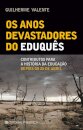 Os Anos Devastadores Do Eduques