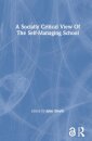 A Socially Critical View Of The Self-Managing School