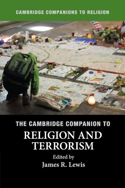 The Cambridge Companion to Religion and Terrorism