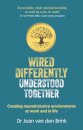 Wired Differently, Understood Together